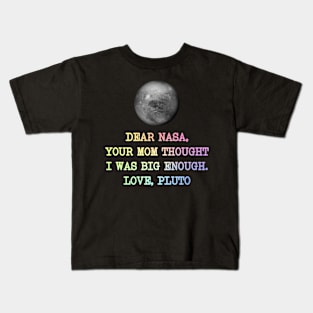 Dear Nasa Love Pluto Kids T-Shirt